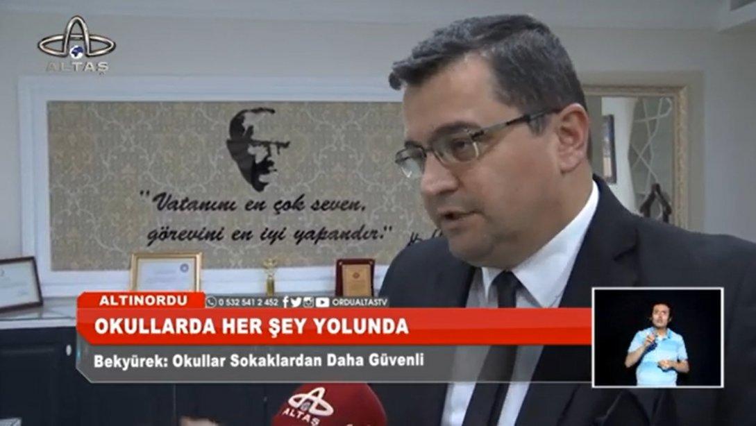 İlçe Milli Eğitim Müdürümüz Onur BEKYÜREK, Altaş Tv'ye Gündem Hakkında Değerlendirmelerde Bulundu