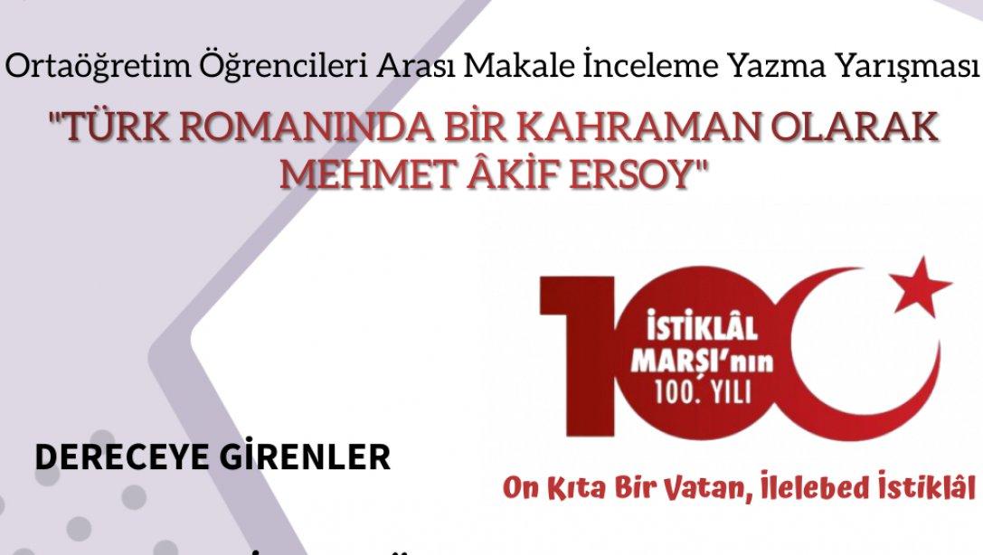 Lise Öğrencileri Arasında Düzenlenen 'Türk Romanında Bir Kahraman Olarak Mehmet Akif Ersoy' Konulu Makale İnceleme Yazma Yarışması Sonucu 